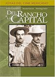 Del Rancho a la Capital