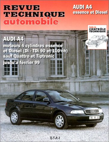 Revue technique de l'Automobile num�ro 581.2 : Audi A4 essence et diesel