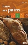 Revue Editions Rustica  / Faire ses pains