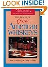 The Book of Classic American Whiskeys