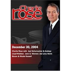 Charlie Rose with  Joel Schumacher & Andrew Lloyd-Webber;  Jann S. Wenner; Joe Levy; Kevin Bacon & Nicole Kassell (December 30 , 2004)