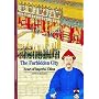The Forbidden City: Heart of Imperial China (New Horizons)