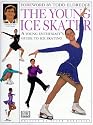 The Young Ice Skater (DK Young Enthusiast)
