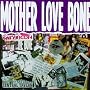 Mother Love Bone Mother Love Bone