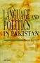 Language and Politics in Pakistan