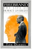 Firebrand:: The Life of Horace Liveright
