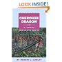 Cherokee Dragon: A Novel (Robert J. Conley's Real People Series)