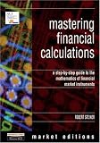 Mastering Financial Calculations: A Step-by-step Guide to the Mathematics of Financial Markets (Financial Times Series)