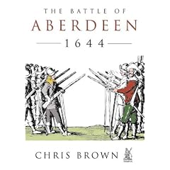 The Battle of Aberdeen 1645