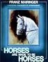 Horses Are Made To Be Horses