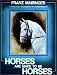 Horses Are Made to Be Horses