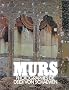 Murs. Photographies de Deidi von Schaewen