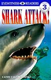 Shark Attack! (DK Readers: Level 3)