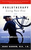 Prolotherapy: Living Pain Free