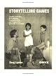Storytelling Games: Creative Activities for Language, Communication, and Composition Across the Curriculum