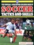 The Football Association Book Of Soccer Tactics and Skills