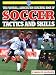 Search : The Football Association Book Of Soccer Tactics and Skills