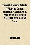 Produkt-Bild: Turkish Comics Artists: Y?ld?ray C?nar, Mahmud A. Asrar, M. K. Perker, Cem Ozuduru, Yalcin Didman, Suat Yalaz