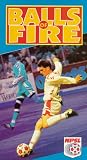 Balls of Fire: Soccer
