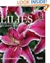Lilies: A Guide to Choosing and Growing Lilies