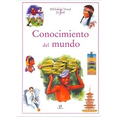 Conocimiento del Mundo (Biblioteca Visual Juvenil/ Juvenile Visual Library)