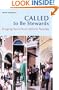 Called to Be Stewards: Bringing New Life to Catholic Parishes