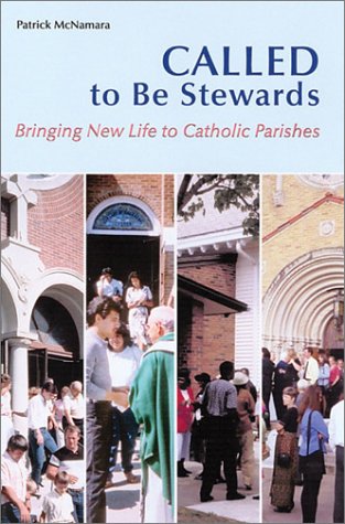 Called to Be Stewards: Bringing New Life to Catholic Parishes under Stewardship in The Books Store