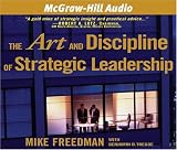  : The Art and Discipline of Strategic Leadership