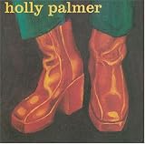 Holly Palmer - Holly Palmer
