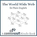 World Wide Web in Plain English