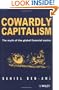 Cowardly Capitalism: The Myth of The Global Financial Casino