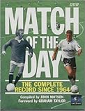 Match of the day : the complete record since 1964