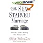 The Sex-Starved Marriage: A Couple's Guide to Boosting Their Marriage Libido