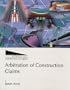 Arbitration of Construction Claims 2000 Edition