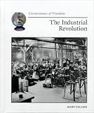 The Industrial Revolution (Cornerstones of Freedom. Second Series)