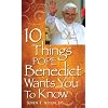 10 Things Pope Benedict Wants You To Know