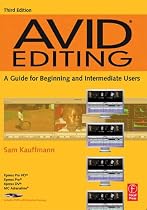 Avid Editing: A Guide for Beginning and Intermediate Users