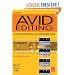 Avid Editing: A Guide for Beginning and Intermediate Users