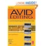 Avid Editing: A Guide for Beginning and Intermediate Users