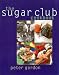 The Sugar Club Cookbook