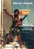 Nimbus: Im Kielwasser der Weltumsegler - Werner Kolpek