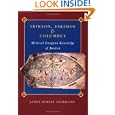 Erikson, Eskimos, and Columbus: Medieval European Knowledge of America by  James Robert Enterline