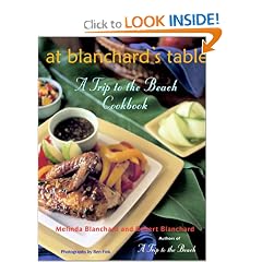 At Blanchard's Table: A Trip to the Beach Cookbook