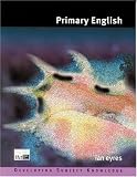 Primary English (Developing Subject Knowledge series)
