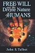 Free Will and the Divine Nature of Humans