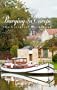 Barging in Europe, The Essential Guidebook