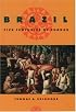 Brazil: Five Centuries of Change  (Latin American Histories)
