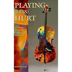 Playing (Less) Hurt: An Injury Prevention Guide for Musicians