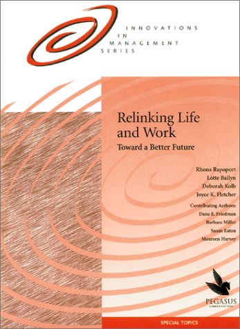 Relinking Life and Work: Toward a Better Future