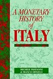 A Monetary History of Italy (Studies in Macroeconomic History)
